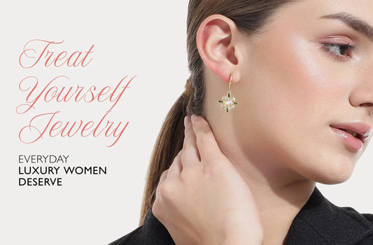 Treat Yourself Jewelry: Everyday Luxury Women Deserve